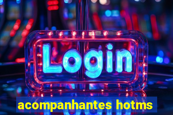 acompanhantes hotms